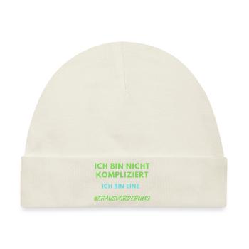 Ich BIN NICHT KOMPLIZIERT - Baby Premium Organic Mütze - Naturweiß - Vorne
