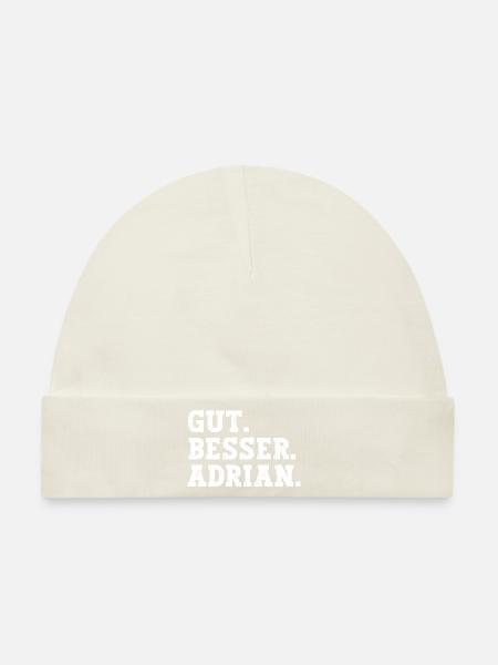 Gut Besser Adrian Lustiger Spruch Name Adrian - Baby Premium Organic Mütze - Naturweiß