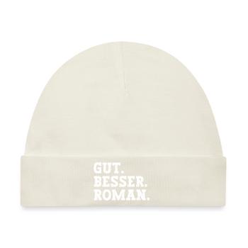 Gut Besser Roman Lustiger Spruch Name Roman - Baby Premium Organic Mütze - Naturweiß - Vorne