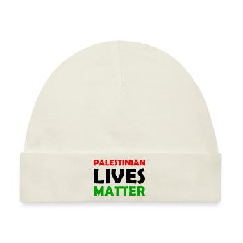 Palestinian Lives Matter - Palestine - Palestina - Baby Premium Organic Mütze - Naturweiß - Vorne