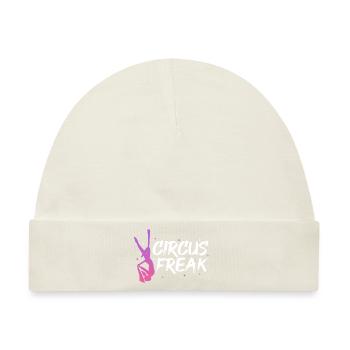 circus freak Design for a circus exercises fan - Baby Premium Organic Mütze - Naturweiß - Vorne