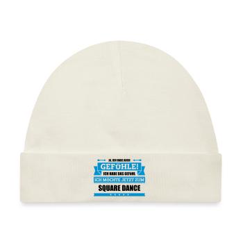 Lustiger Square Dance Spruch - Baby Premium Organic Mütze - Naturweiß - Vorne