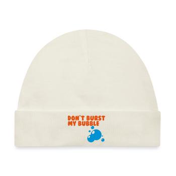 don't burst my bubble - Baby Premium Organic Mütze - Naturweiß - Vorne