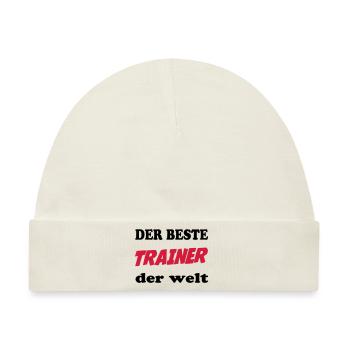Der beste trainer der welt - Baby Premium Organic Mütze - Naturweiß - Vorne