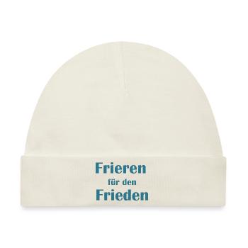 Frieren für den Frieden - Baby Premium Organic Mütze - Naturweiß - Vorne