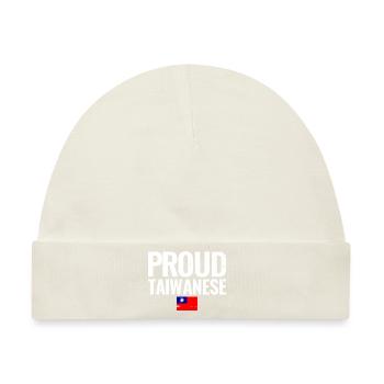 Proud Taiwanese Taiwan Taiwanische Flagge - Baby Premium Organic Mütze - Naturweiß - Vorne