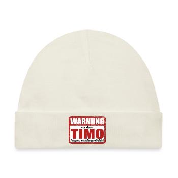 Timo Name Lustiges Warnschild - Baby Premium Organic Mütze - Naturweiß - Vorne