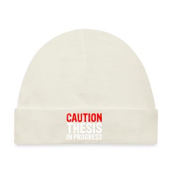 Caution Thesis In Progress 3 - Baby Premium Organic Mütze - Naturweiß - Vorne
