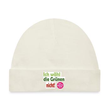 Ich wähl die Grünen nicht! Keine Stimme den Grünen - Baby Premium Organic Mütze - Naturweiß - Vorne