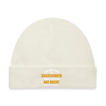 Ich bin der Bauzeichner - einer von uns hat Recht - Baby Premium Organic Mütze - Naturweiß - Vorne