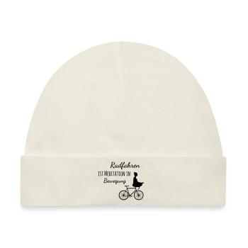 Radfahren ist Meditation in Bewegung - Baby Premium Organic Mütze - Naturweiß - Vorne