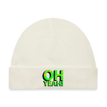OH YEAH! - Baby Premium Organic Mütze - Naturweiß - Vorne