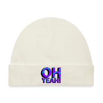 OH YEAH! - Baby Premium Organic Mütze - Naturweiß - Vorne