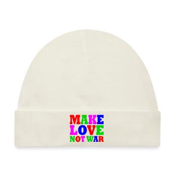 Make love not war - Baby Premium Organic Mütze - Naturweiß - Vorne
