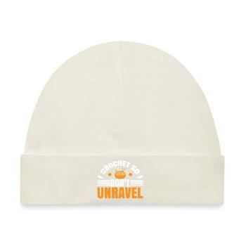 I Crochet So I Don't Unravel 3 - Baby Premium Organic Mütze - Naturweiß - Vorne