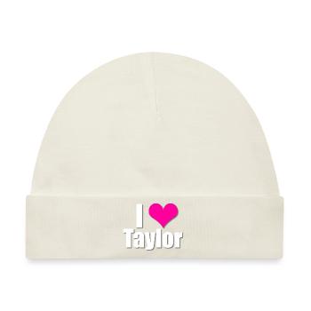 Ich liebe Taylor mit Herz, I heart Taylor - Baby Premium Organic Mütze - Naturweiß - Vorne