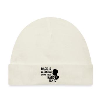 Hate is no social construct - Baby Premium Organic Mütze - Naturweiß - Vorne