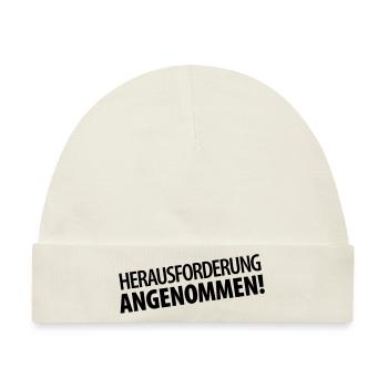 Herausforderung angenommen (dh) - Baby Premium Organic Mütze - Naturweiß - Vorne