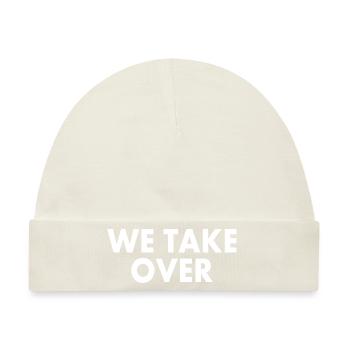 We take over - Baby Premium Organic Mütze - Naturweiß - Vorne
