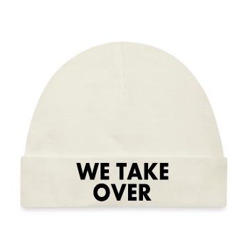 We take over - Baby Premium Organic Mütze - Naturweiß - Vorne