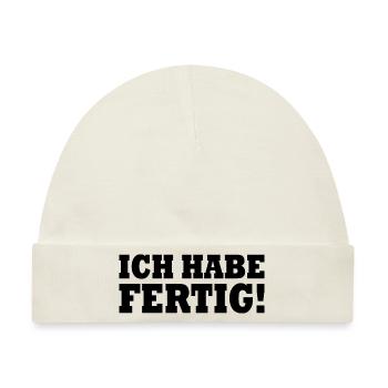 Ich habe fertig - Baby Premium Organic Mütze - Naturweiß - Vorne