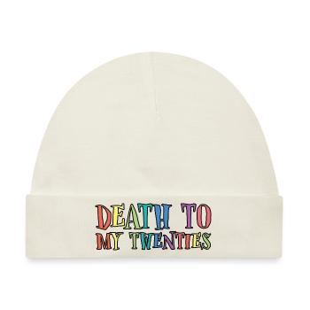 Death To My Twenties 3 - Baby Premium Organic Mütze - Naturweiß - Vorne