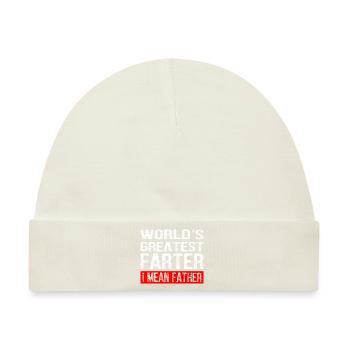 World's Greatest Farter I Mean Father - Baby Premium Organic Mütze - Naturweiß - Vorne