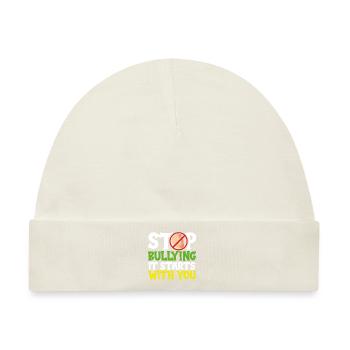 Stoppen Sie Mobbing Es beginnt mit Ihnen Anti-Mobbing - Baby Premium Organic Mütze - Naturweiß - Vorne