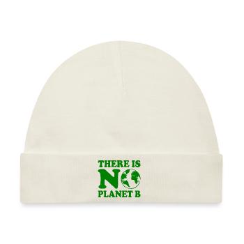 There is no planet b - Baby Premium Organic Mütze - Naturweiß - Vorne