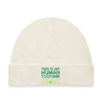 human costume alien Zitat - Baby Premium Organic Mütze - Naturweiß - Vorne