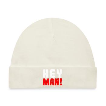 Hey man! - Baby Premium Organic Mütze - Naturweiß - Vorne