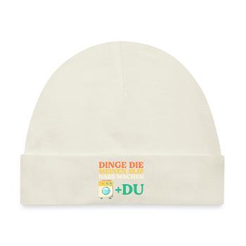 Dinge Die Meinen Slip Nass Machen - Baby Premium Organic Mütze - Naturweiß - Vorne