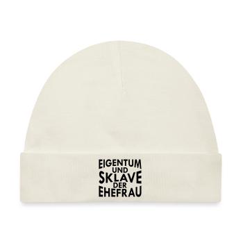 eigentum und sklave der ehefrau - Baby Premium Organic Mütze - Naturweiß - Vorne