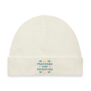 Teaching is my superpower Teaching is my superpowe - Baby Premium Organic Mütze - Naturweiß - Vorne