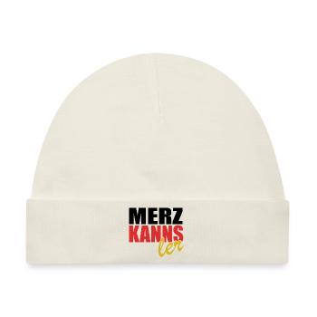 Merz kanns - Kanzler - Kanzlerkandidat - Baby Premium Organic Mütze - Naturweiß - Vorne