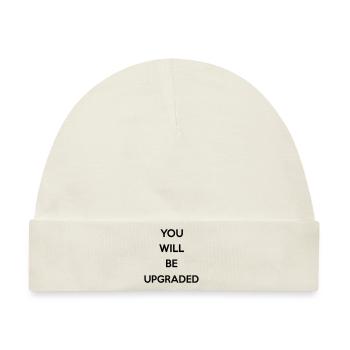 You Will Be Upgraded - Baby Premium Organic Mütze - Naturweiß - Vorne