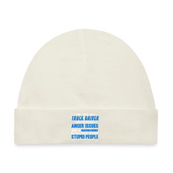 Funny Trucker Genuine Dislike For Stupid People - Baby Premium Organic Mütze - Naturweiß - Vorne
