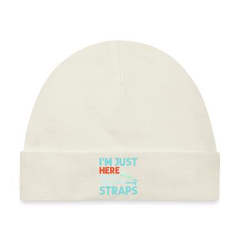 I'm Just Here For Feet In Straps Pilates Exercise - Baby Premium Organic Mütze - Naturweiß - Vorne