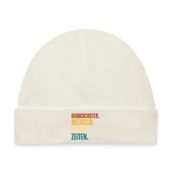 Ironischster Mensch Aller Zeiten Lustiges Geschenk - Baby Premium Organic Mütze - Naturweiß - Vorne