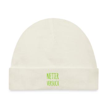 netter Versuch - Baby Premium Organic Mütze - Naturweiß - Vorne