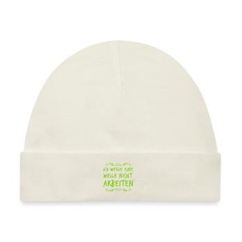 keinen Bock auf Arbeit - Baby Premium Organic Mütze - Naturweiß - Vorne