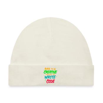 Geboren, um kreativ zu sein Gezwungen, Code zu schreiben T-Shirt - Baby Premium Organic Mütze - Naturweiß - Vorne