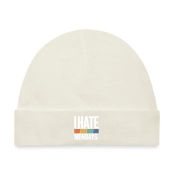 I Hate Mondays - Baby Premium Organic Mütze - Naturweiß - Vorne