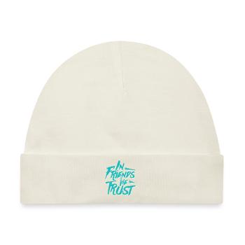 In Friends We Trust, Typografie - Baby Premium Organic Mütze - Naturweiß - Vorne