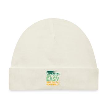 Gymnastik Sport If Gymnastics Were Easy Tees Call - Baby Premium Organic Mütze - Naturweiß - Vorne