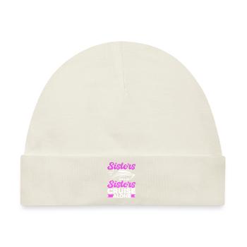 Sisters Dont Let Sisters Cruise Alone - Baby Premium Organic Mütze - Naturweiß - Vorne