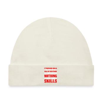 It Takes Real Skills To Choke On Air 9 - Baby Premium Organic Mütze - Naturweiß - Vorne