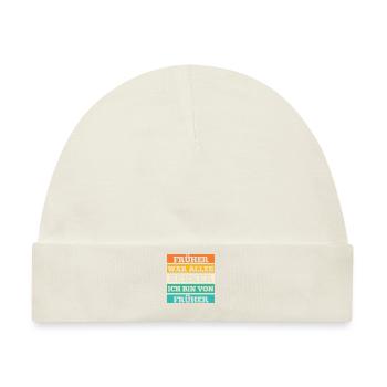 Früher War Alles Besser - Baby Premium Organic Mütze - Naturweiß - Vorne