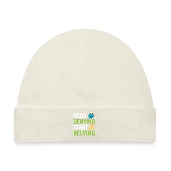 Stop Denying Start Relying - Baby Premium Organic Mütze - Naturweiß - Vorne