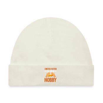 Fenster putzen ist mein Hobby - Baby Premium Organic Mütze - Naturweiß - Vorne